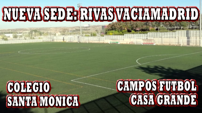 NUEVA SEDE JUEGO: RIVAS VACIAMADRID